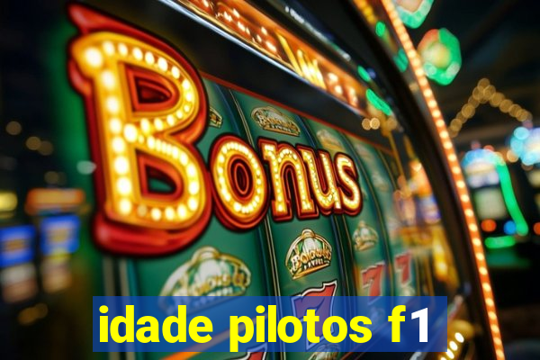 idade pilotos f1